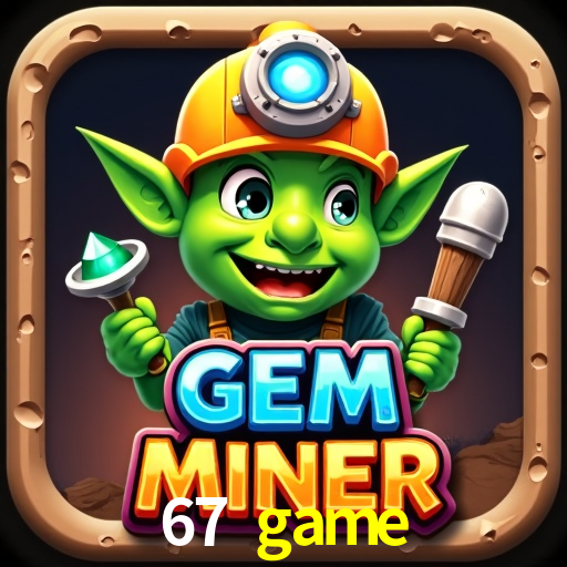 A Emoção da Loteria na 67 game: Uma Chance de Mudança de Vida